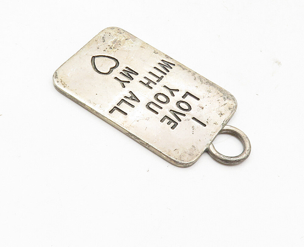 925 Sterling Silver  Vintage Oxidized I Love You Stamped Quote Pendant  PT7031